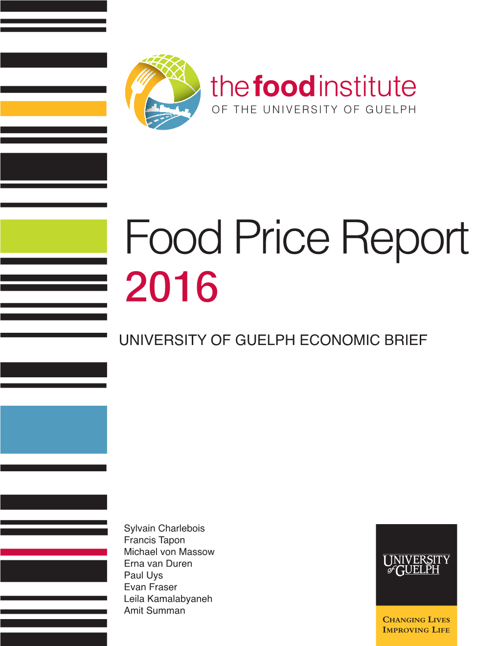 Food Price Report 2016 UNIVERSITY of GUELPH ECONOMIC BRIEF