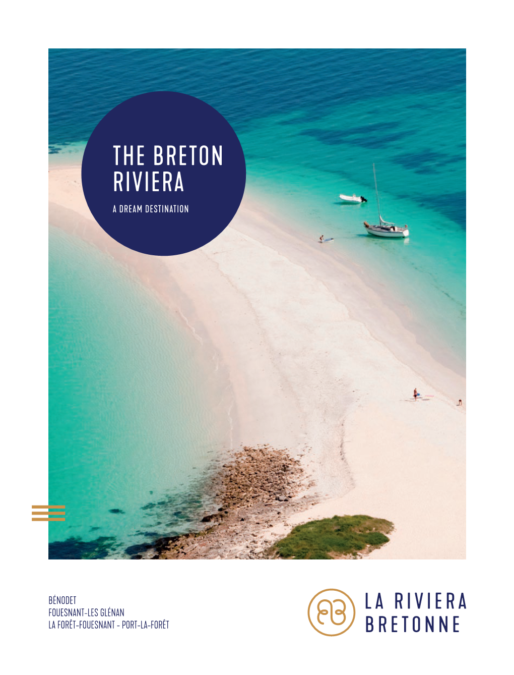 The Breton Riviera a Dream Destination