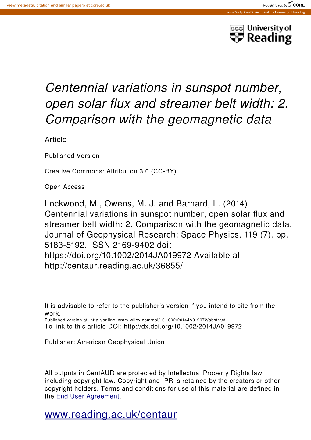 Centennial Variations in Sunspot Number, Open Solar Flux and Streamer Belt Width: 2