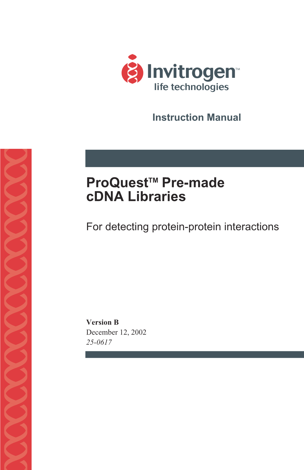 Proquesttm Pre-Made Cdna Libraries