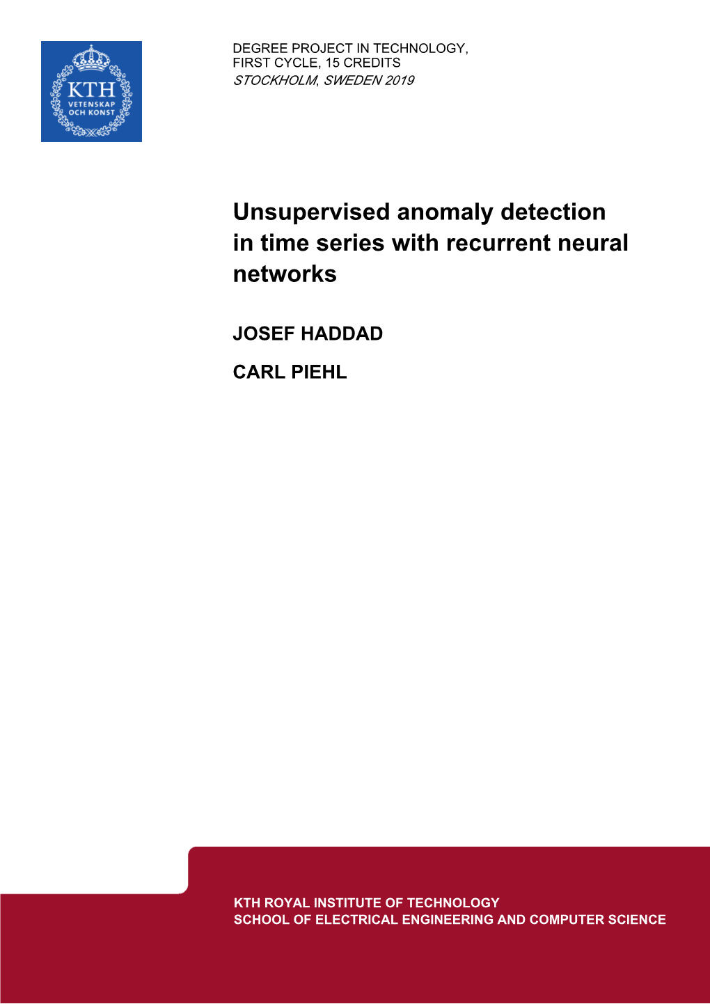 Unsupervised Anomaly Detection in Time Series with Recurrent Neural Networks