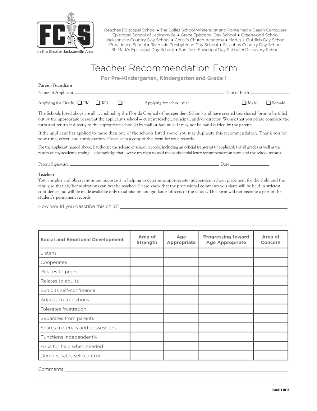Teacher Recommendation Form for Pre-Kindergarten, Kindergarten and Grade 1 Parent/Guardian: Name of Applicant Date of Birth