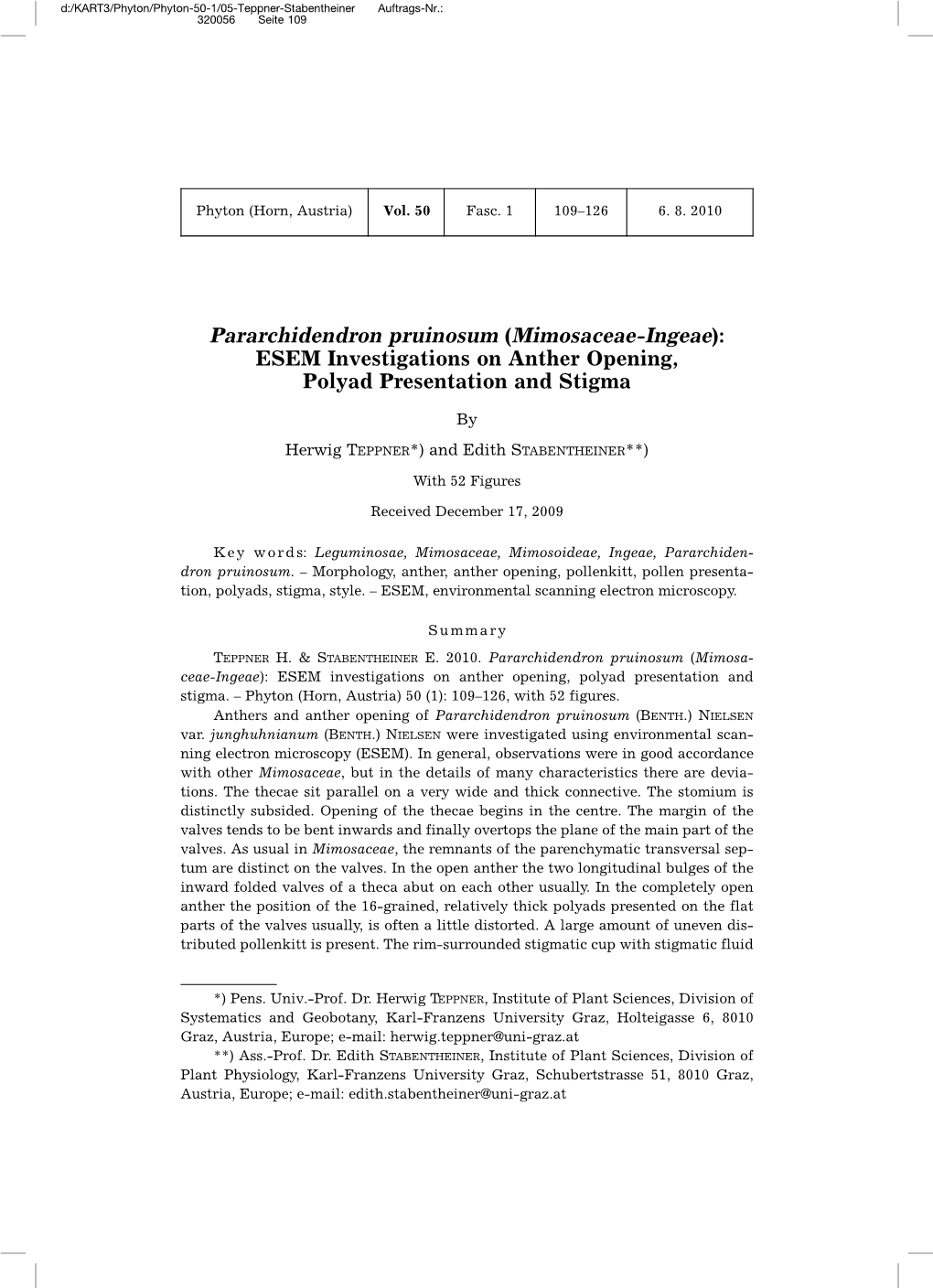 Pararchidendron Pruinosum (Mimosaceae-Ingeae): ESEM Investigations on Anther Opening, Polyad Presentation and Stigma