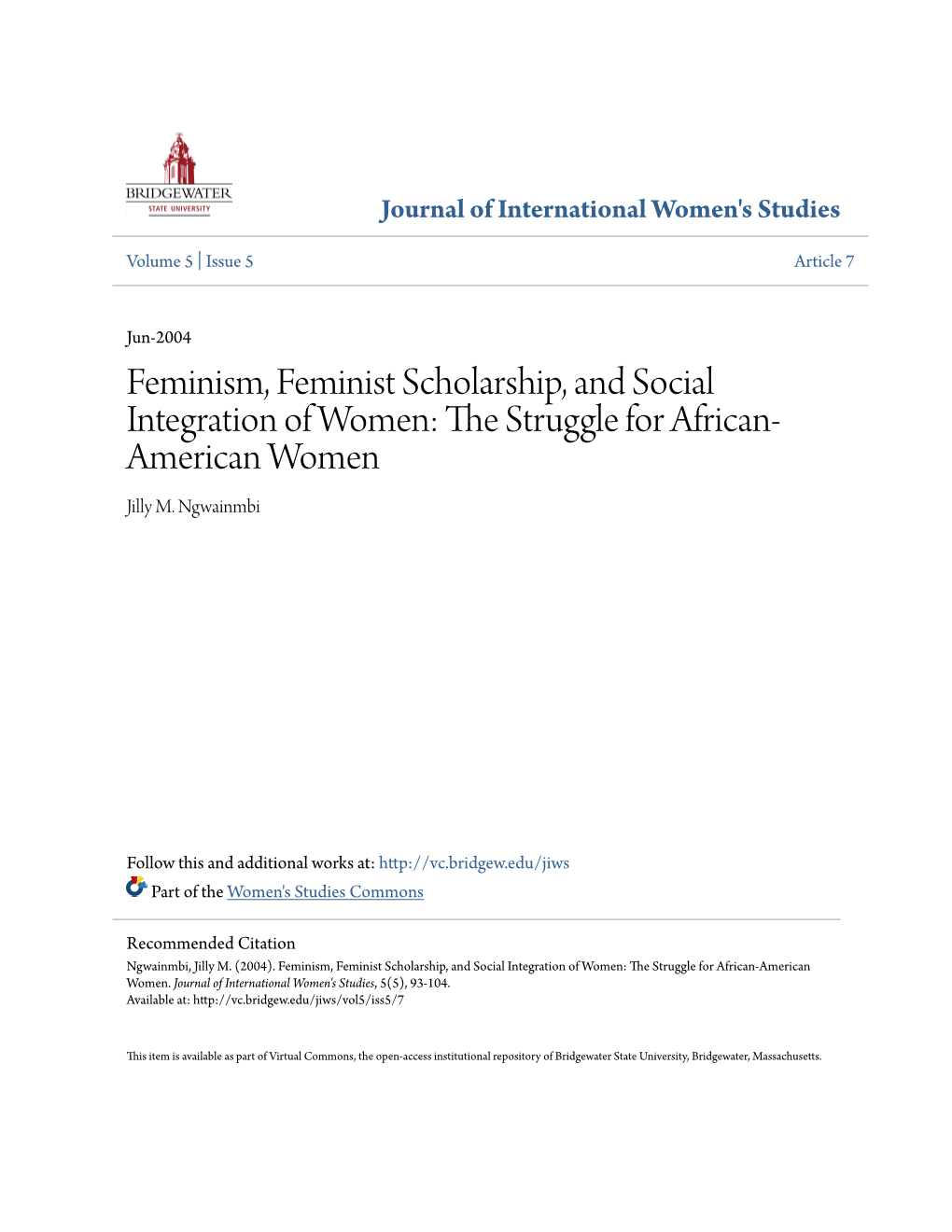 Feminism, Feminist Scholarship, and Social Integration of Women: the Trs Uggle for African- American Women Jilly M