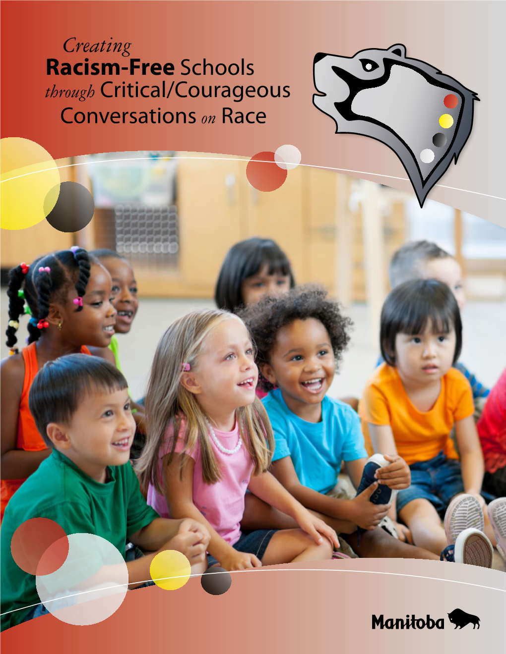 Creating Racism-Free Schools Through Critical/Courageous Conversations on Race