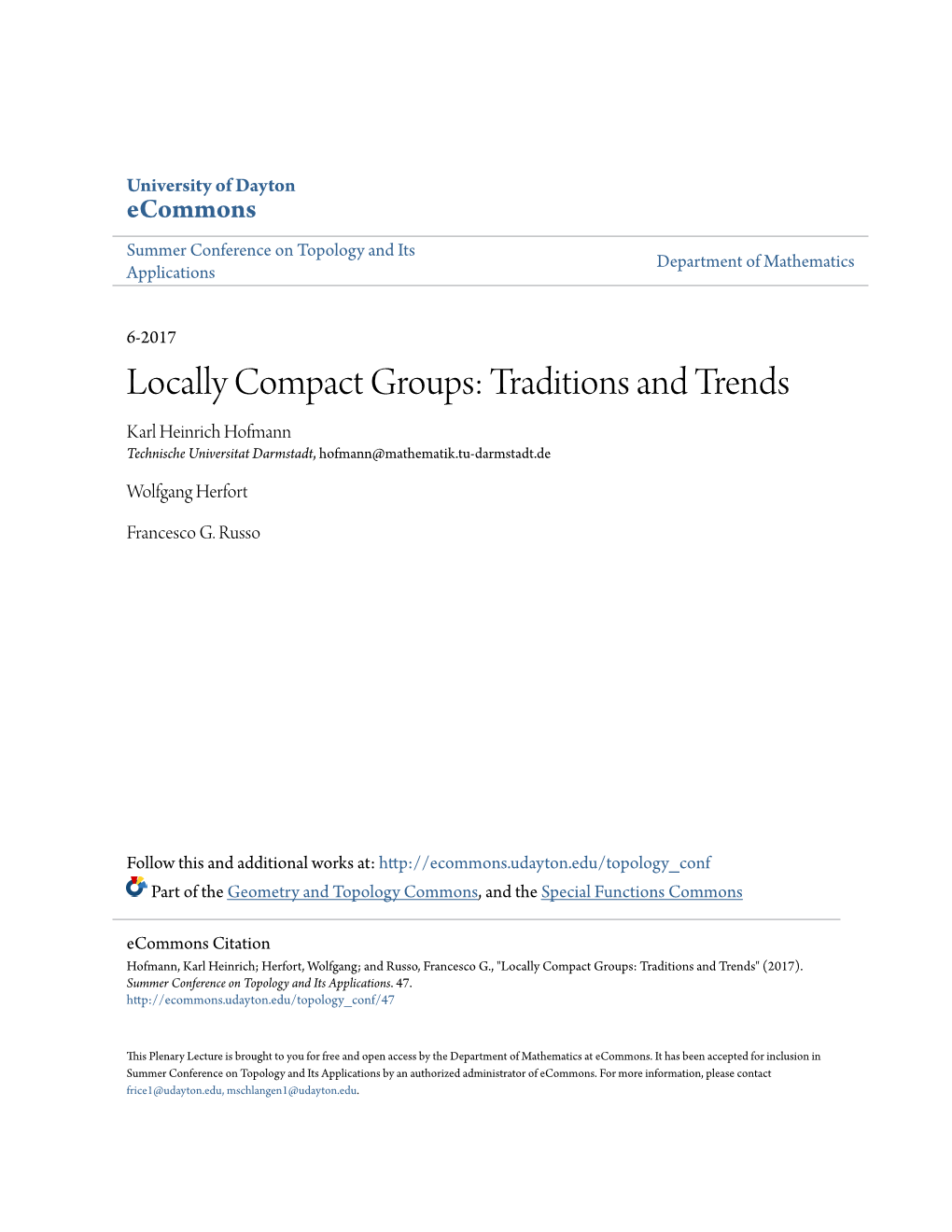 Locally Compact Groups: Traditions and Trends Karl Heinrich Hofmann Technische Universitat Darmstadt, Hofmann@Mathematik.Tu-Darmstadt.De