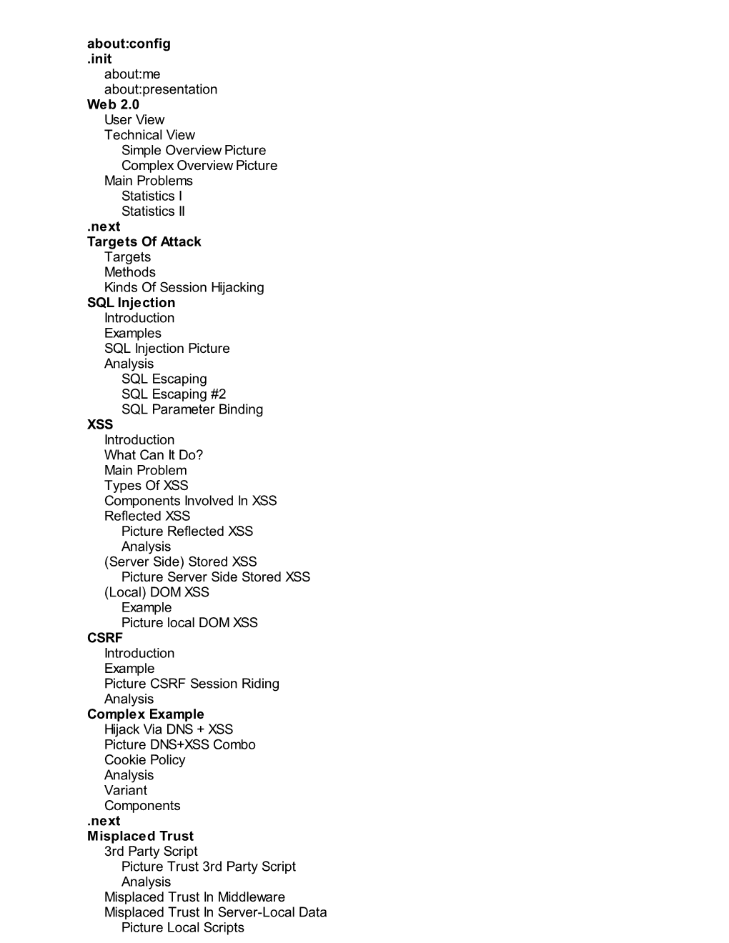 About:Config .Init About:Me About:Presentation Web 2.0 User