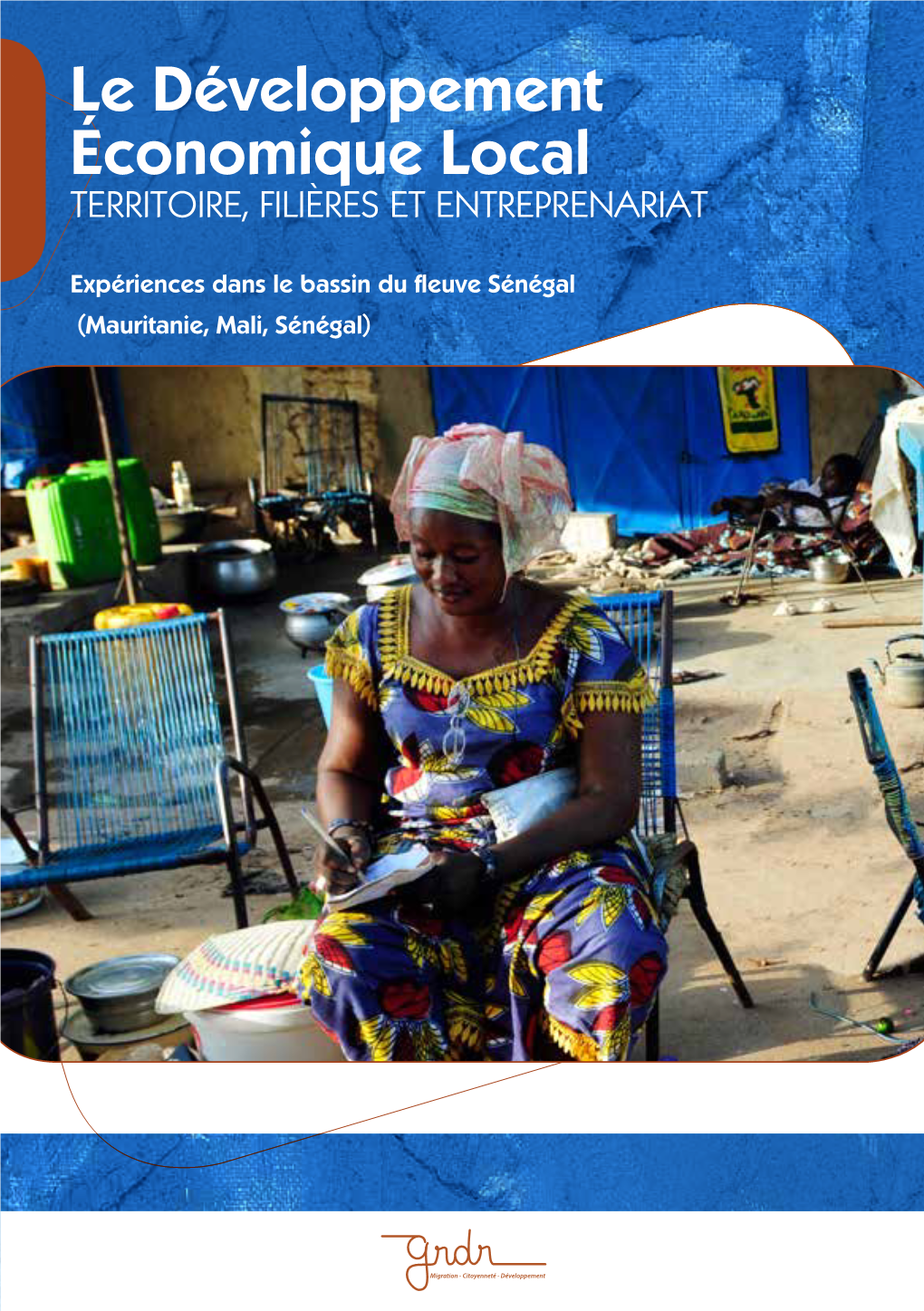 Le Développement Économique Local TERRITOIRE, FILIÈRES ET ENTREPRENARIAT