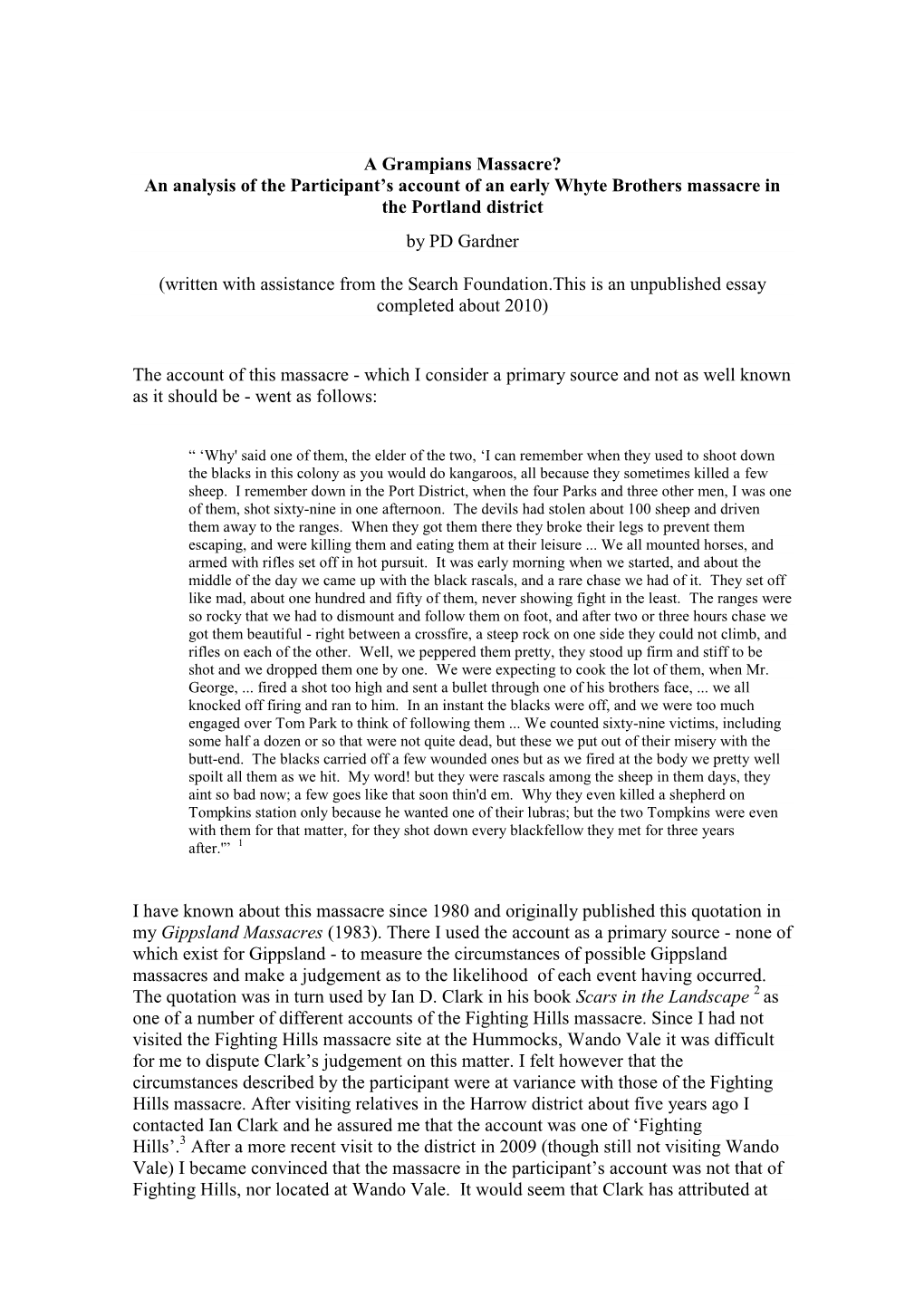 A Grampians Massacre? an Analysis of the Participant’S Account of an Early Whyte Brothers Massacre in the Portland District