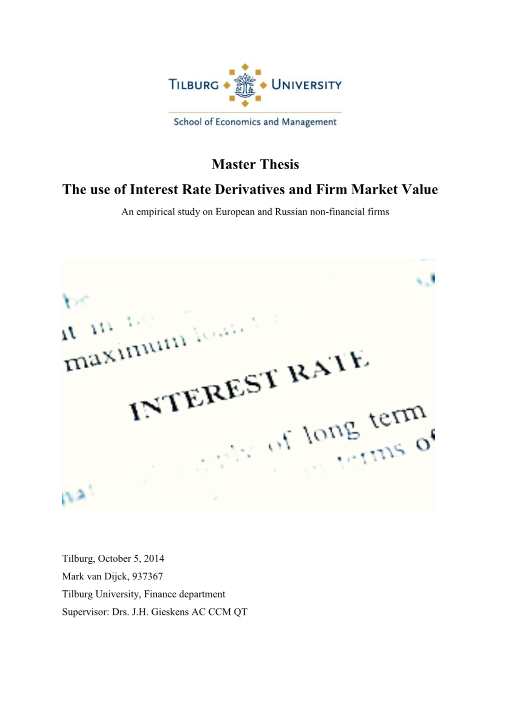 Master Thesis the Use of Interest Rate Derivatives and Firm Market Value an Empirical Study on European and Russian Non-Financial Firms