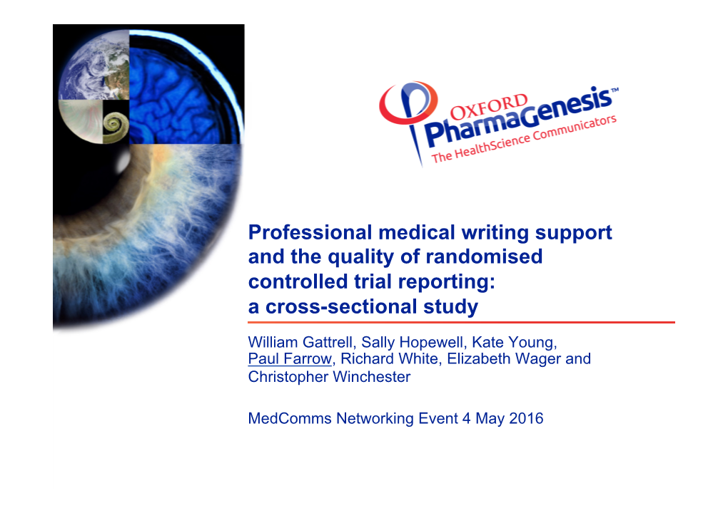 Professional Medical Writing Support and the Quality of Randomised Controlled Trial Reporting: a Cross-Sectional Study