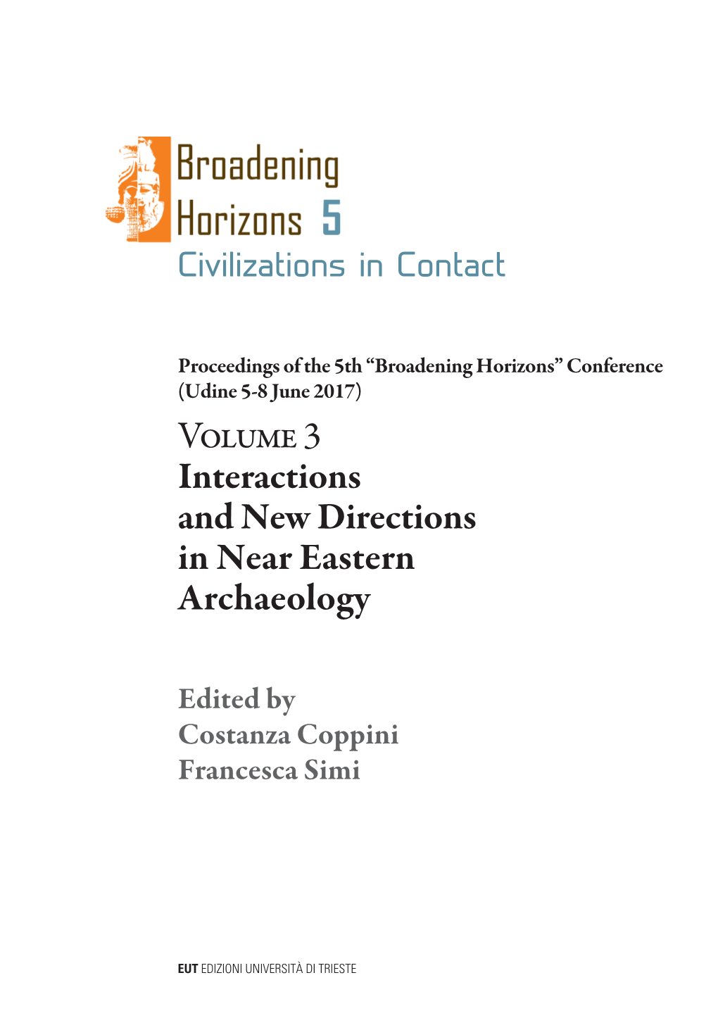 Volume 3 Interactions and New Directions in Near Eastern Archaeology