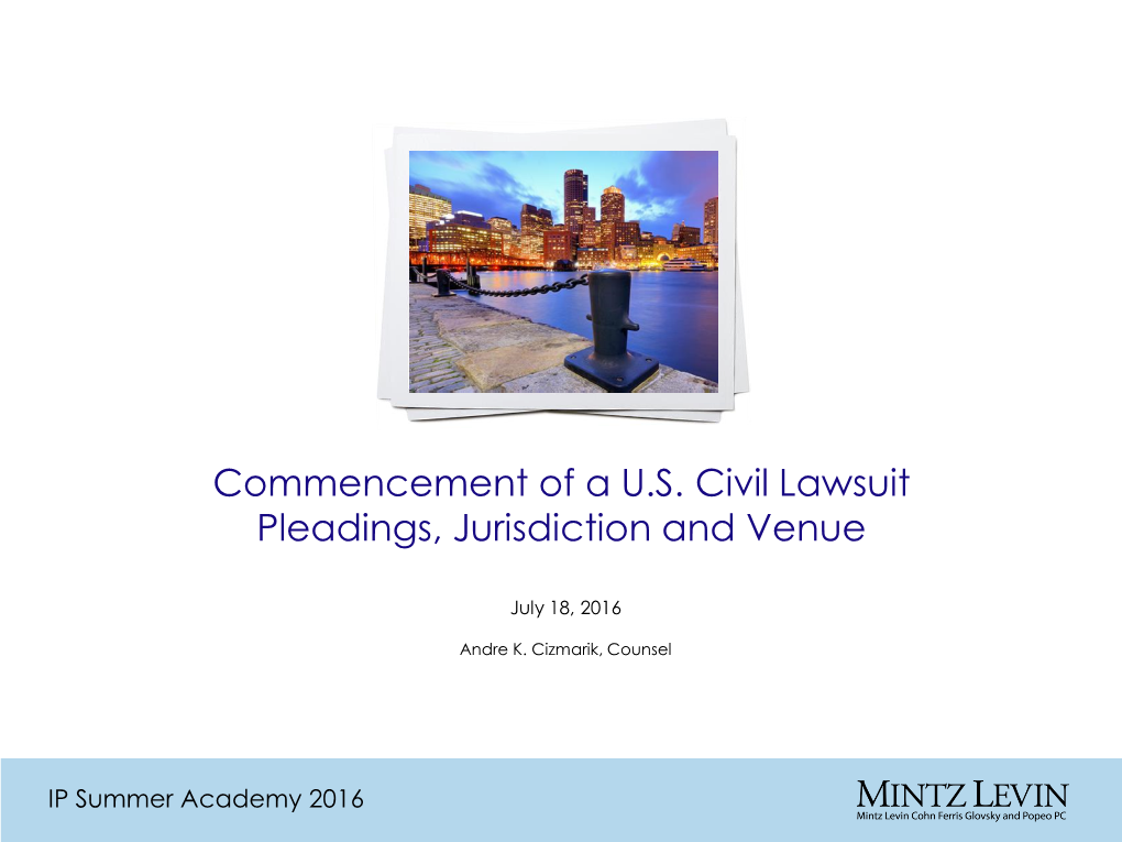 Commencement of a U.S. Civil Lawsuit Pleadings, Jurisdiction and Venue