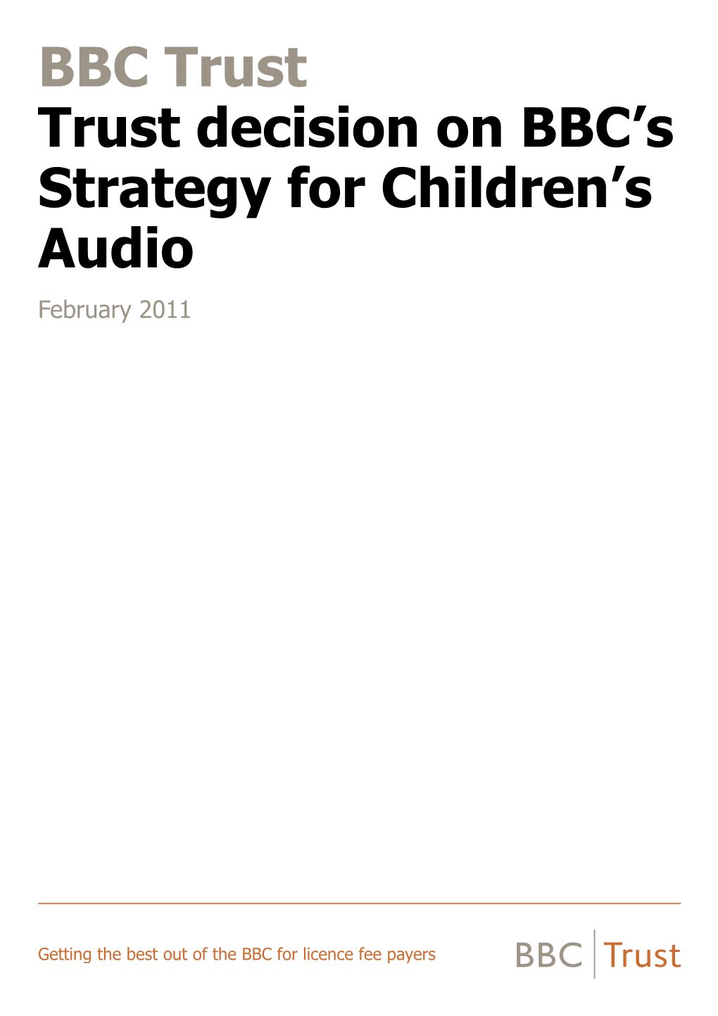 BBC Trust Trust Decision on BBC’S Strategy for Children’S Audio February 2011