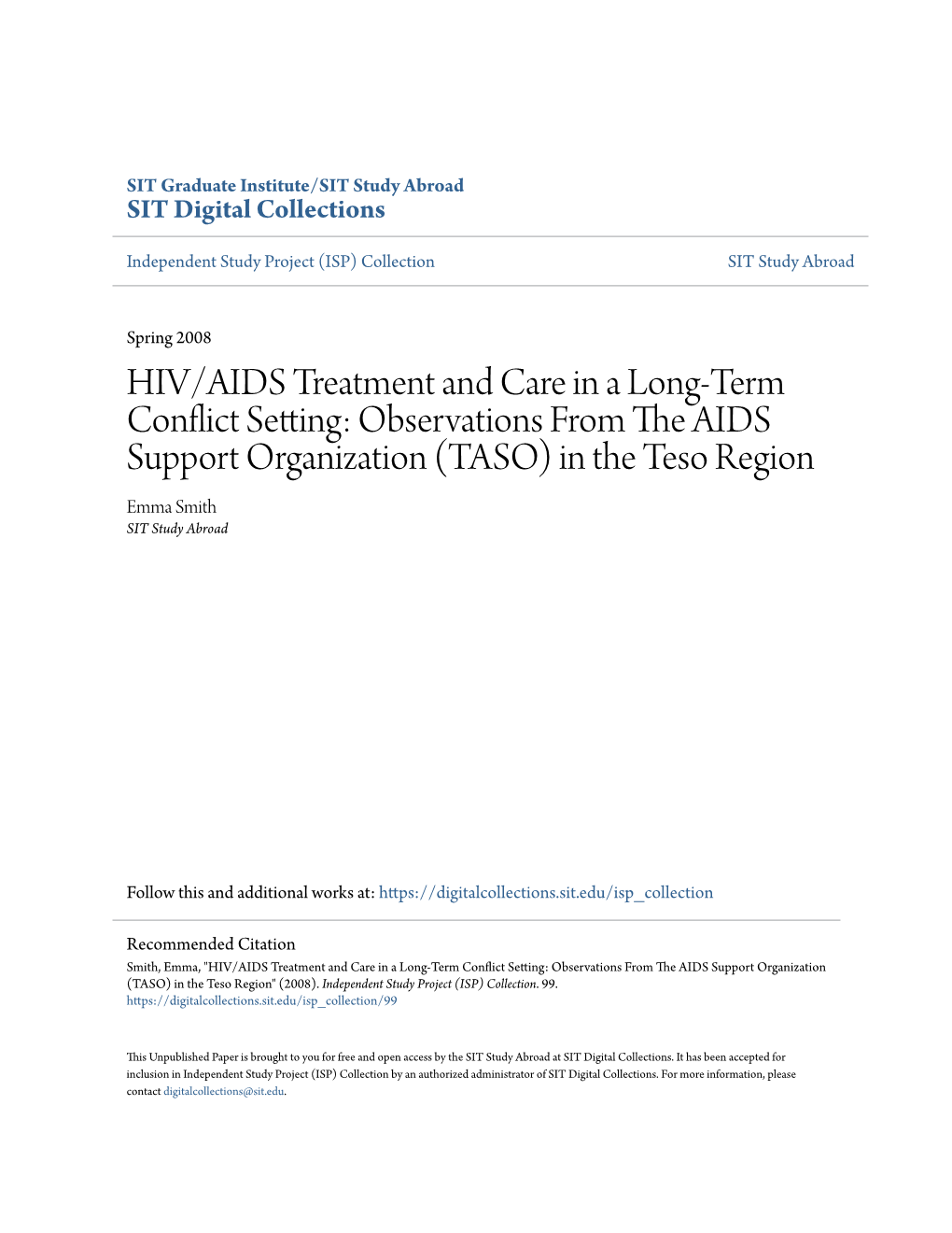 HIV/AIDS Treatment and Care in a Long-Term Conflict Setting: Observations from the AIDS Support Organization (TASO) in the Teso Region Emma Smith SIT Study Abroad