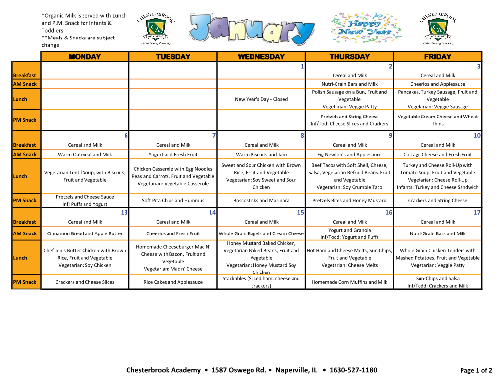 Chesterbrook Academy • 1587 Oswego Rd. • Naperville, IL • 1630-527-1180 Page 1 of 2 *Organic Milk Is Served with Lunch and P.M