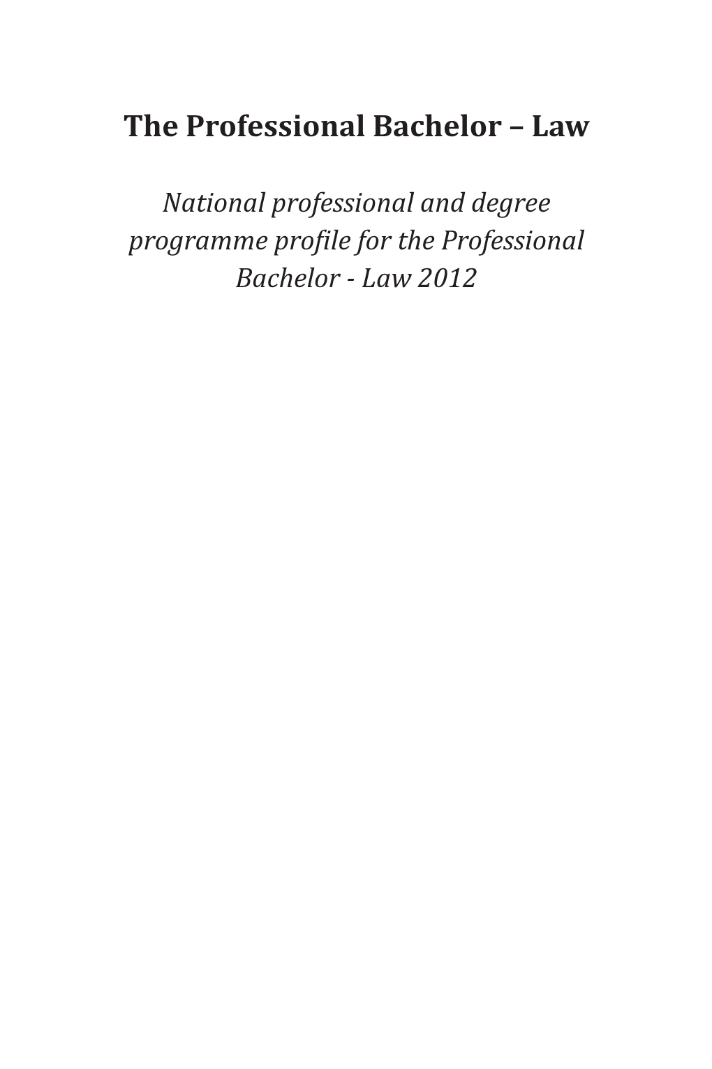 The Professional Bachelor – Law