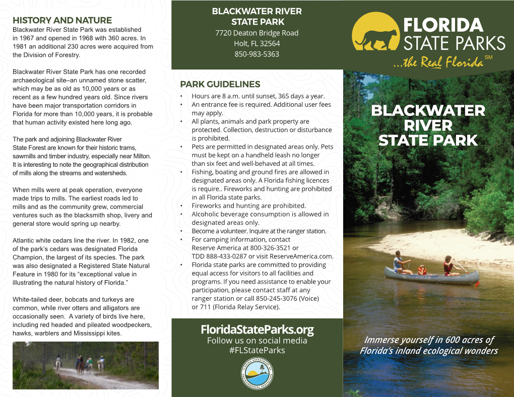 Blackwater River State Park Was Established 7720 Deaton Bridge Road in 1967 and Opened in 1968 with 360 Acres