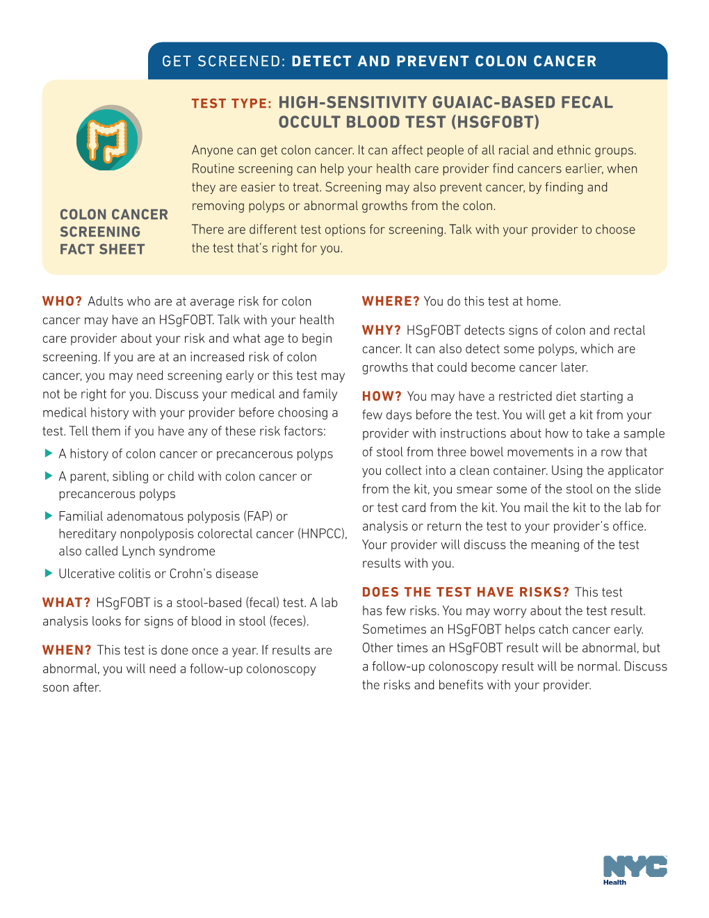 HIGH-SENSITIVITY GUAIAC-BASED FECAL OCCULT BLOOD TEST (HSGFOBT) Anyone Can Get Colon Cancer