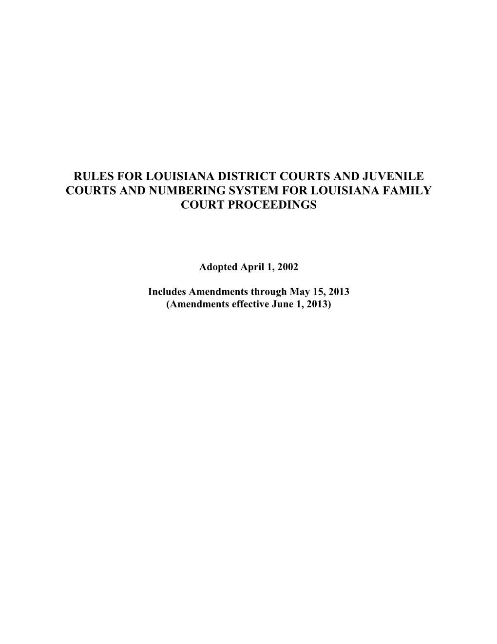 Rules for Louisiana District Courts and Juvenile Courts and Numbering System for Louisiana Family Court Proceedings