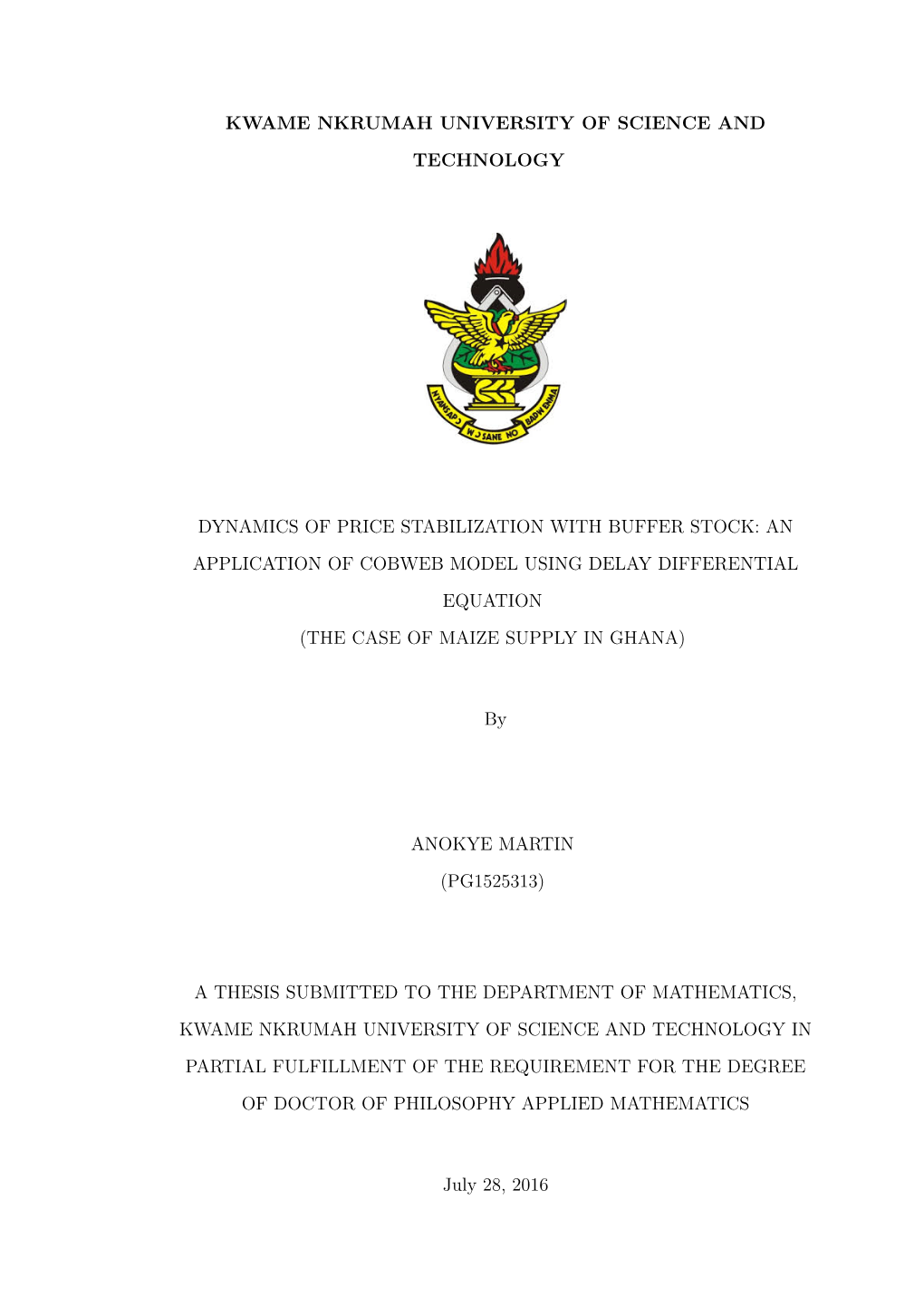 Kwame Nkrumah University of Science and Technology Dynamics of Price Stabilization with Buffer Stock: an Application of Cobweb M