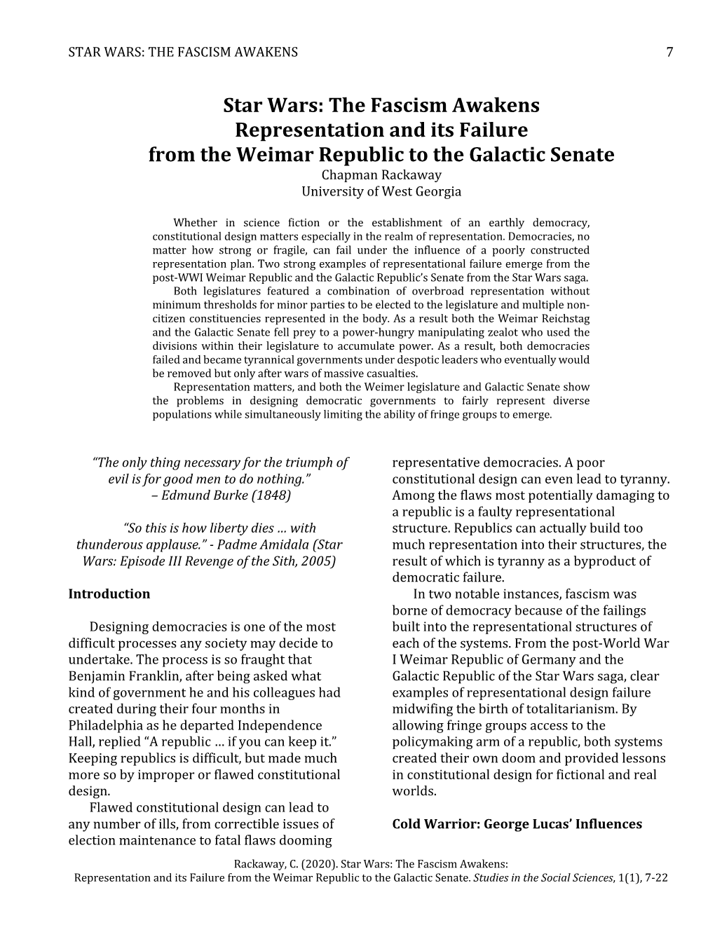 Star Wars: the Fascism Awakens Representation and Its Failure from the Weimar Republic to the Galactic Senate Chapman Rackaway University of West Georgia