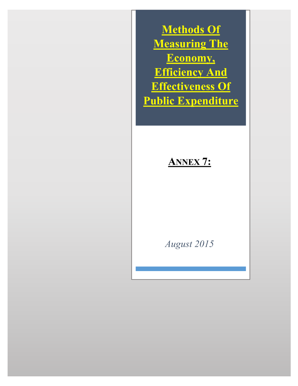 Methods of Measuring the Economy, Efficiency and Effectiveness Of