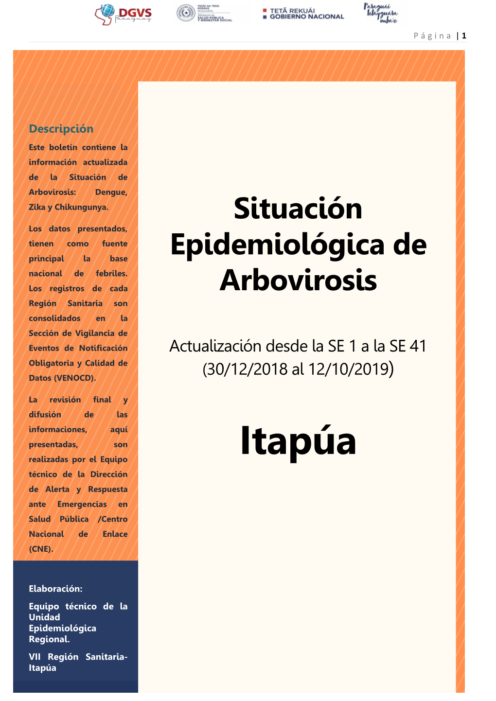 Itapúa Realizadas Por El Equipo Técnico De La Dirección De Alerta Y Respuesta Ante Emergencias En Salud Pública /Centro