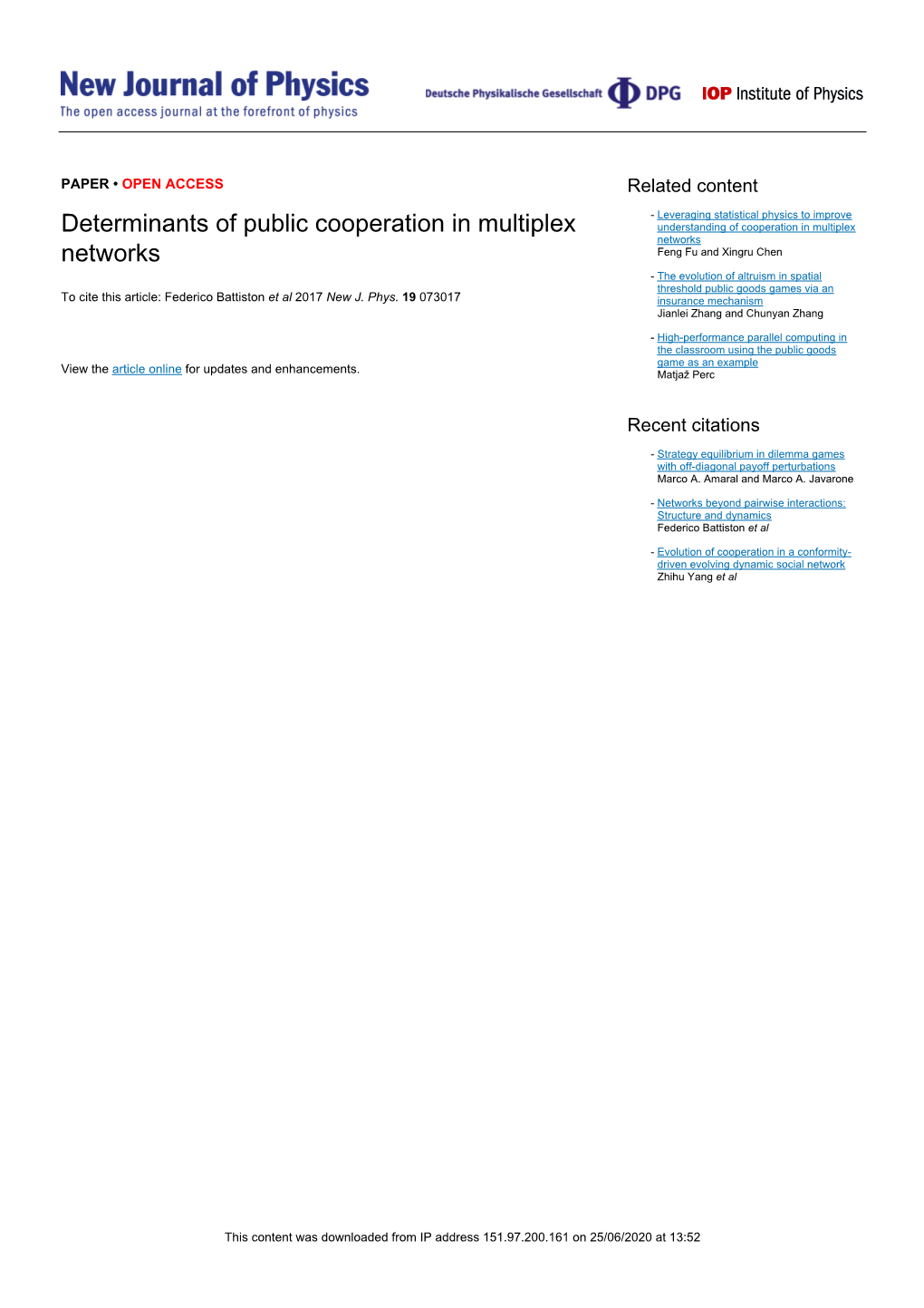 Determinants of Public Cooperation in Multiplex Networks