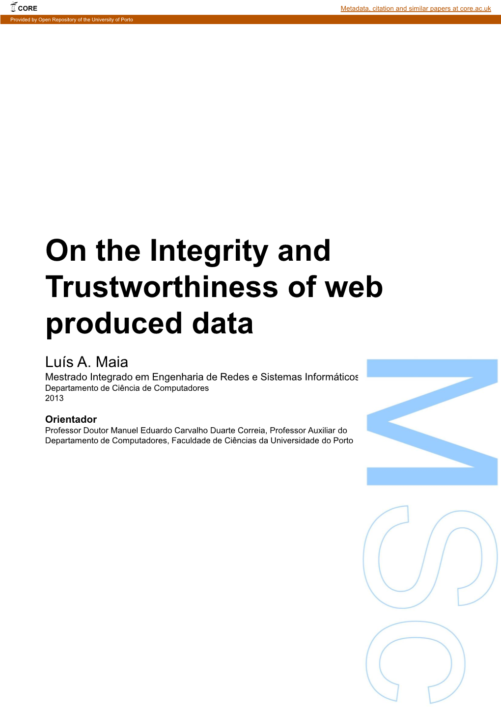 On the Integrity and Trustworthiness of Web Produced Data