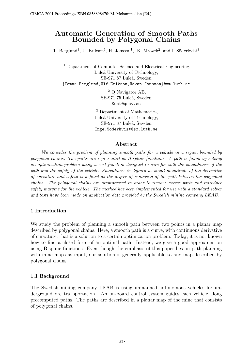 Automatic Generation of Smooth Paths Bounded by Polygonal Chains