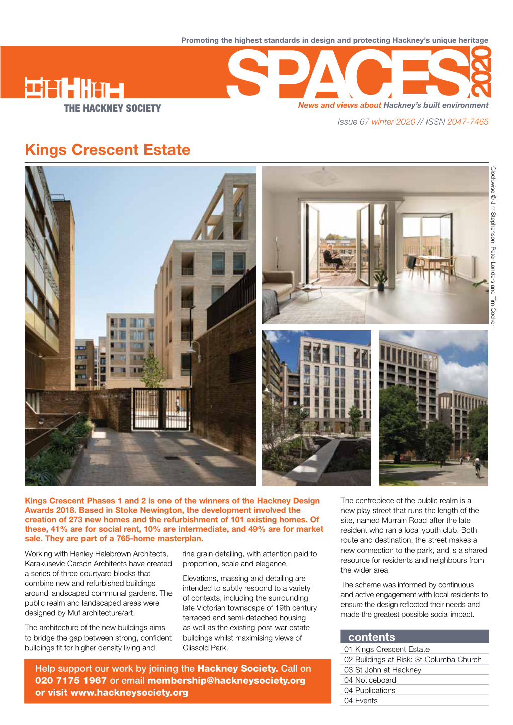 Kings Crescent Estate Clockwise © Jim Stephenson, Peter Landers and Tim Cocker Clockwise © Jim Stephenson, Peter Landers and Tim