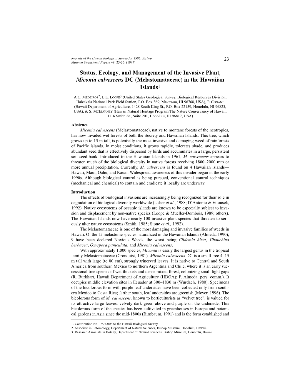 Status, Ecology, and Management of the Invasive Plant, Miconia Calvescens DC (Melastomataceae) in the Hawaiian Islands1