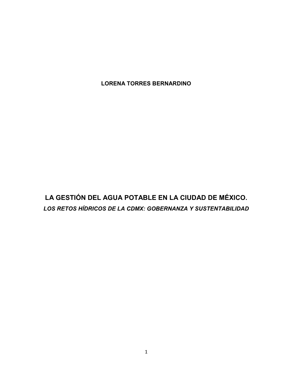 La Gestión Del Agua Potable En La Ciudad De México. Los Retos Hídricos De La Cdmx: Gobernanza Y Sustentabilidad