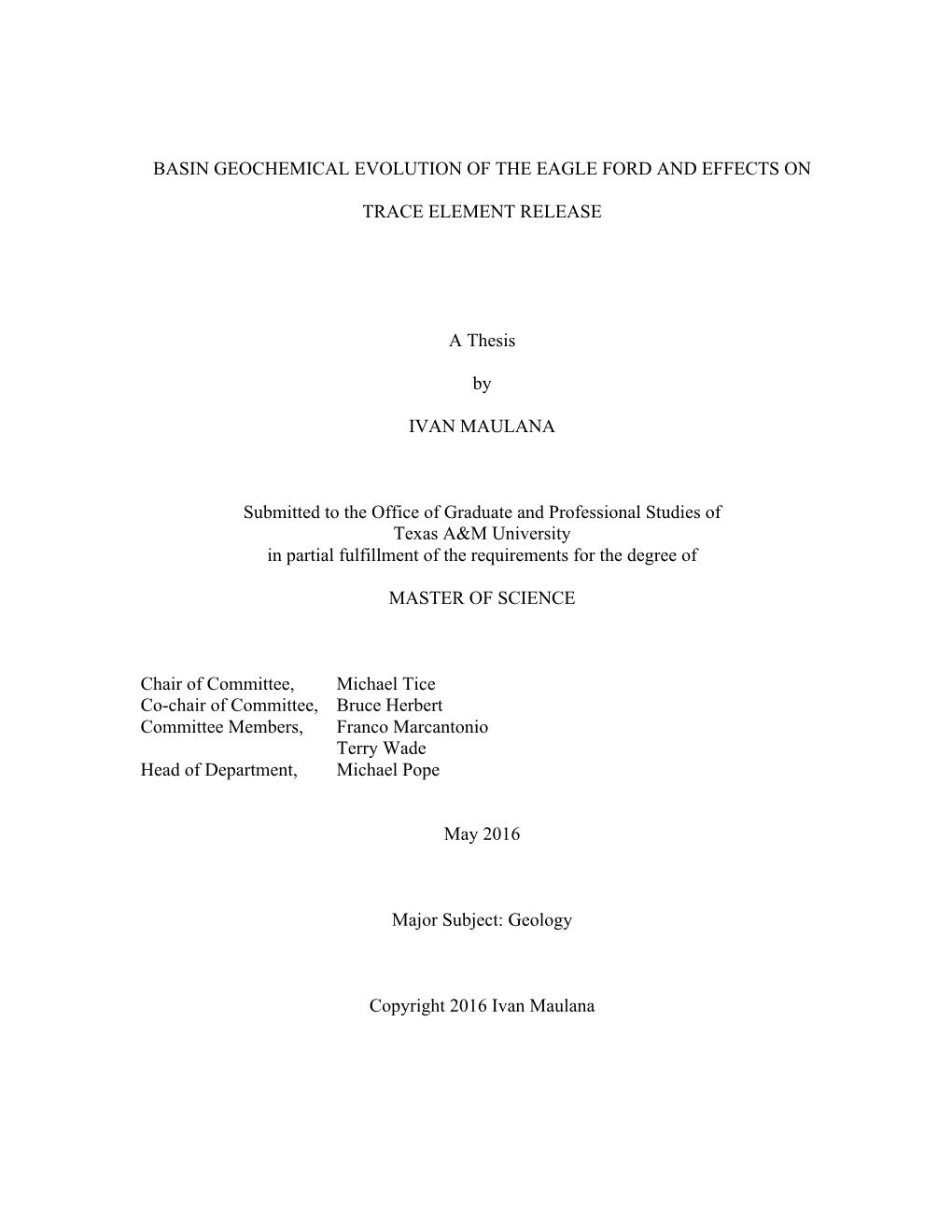 Basin Geochemical Evolution of the Eagle Ford and Effects On