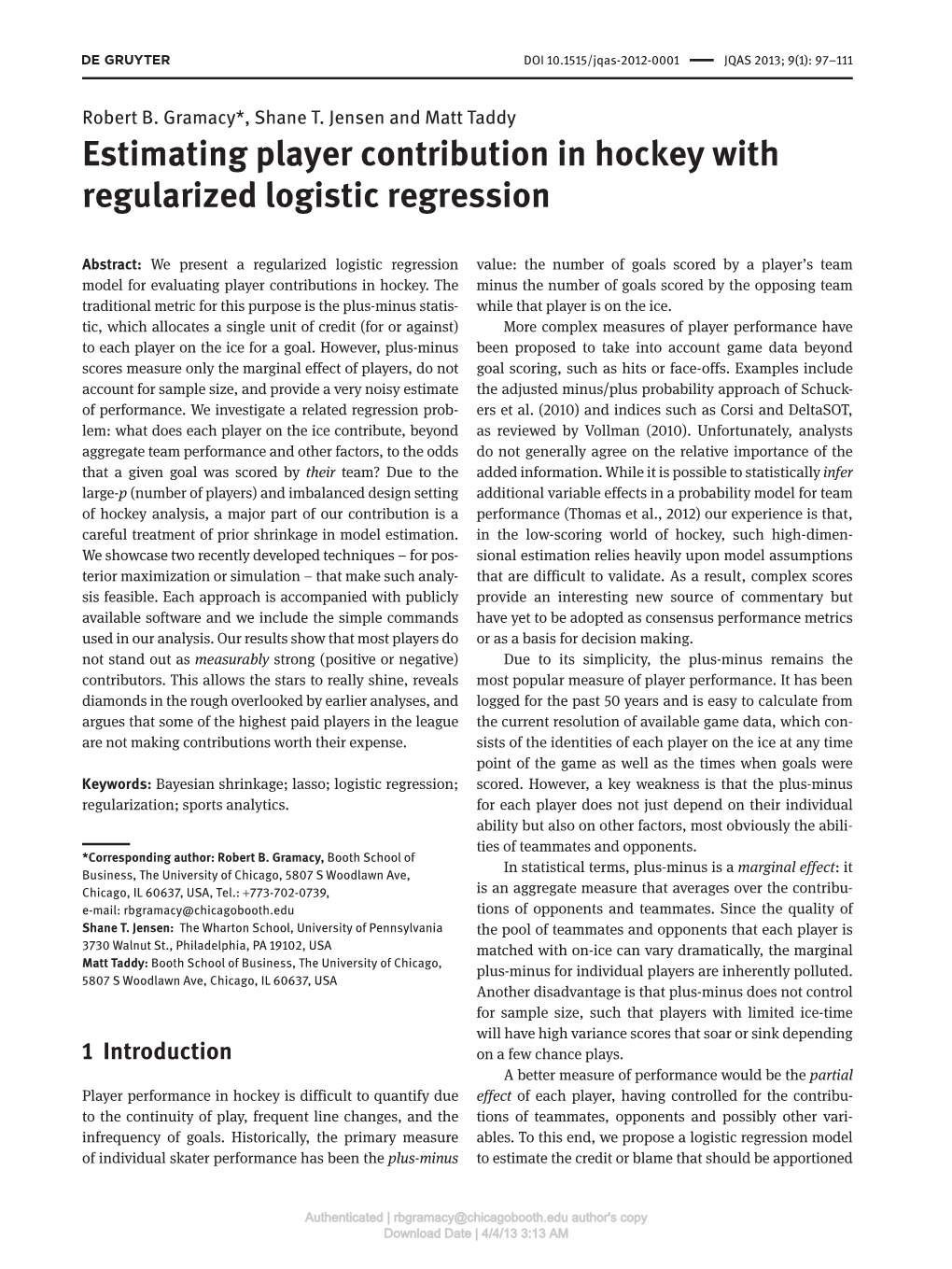 Estimating Player Contribution in Hockey with Regularized Logistic Regression