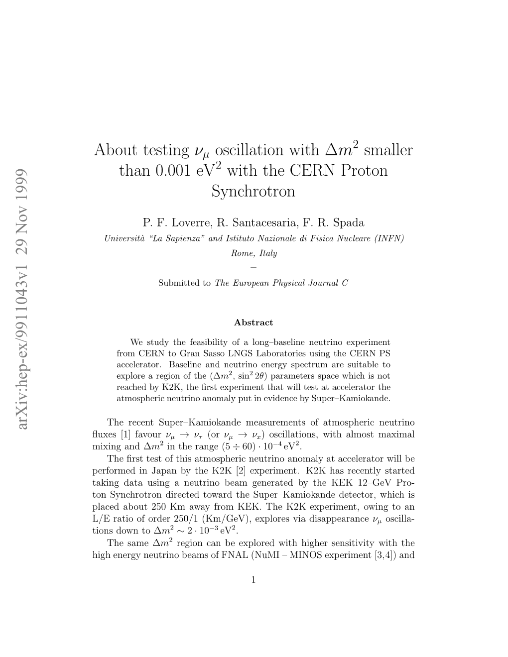 About Testing Nu Mu Oscillation with Dm2 Smaller Than 0.001 Ev2 With