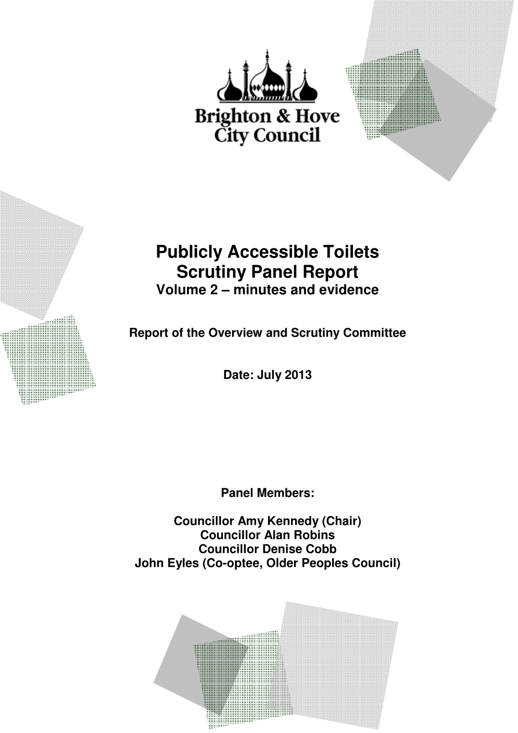 Publicly Accessible Toilets Scrutiny Panel Report Volume 2 – Minutes and Evidence