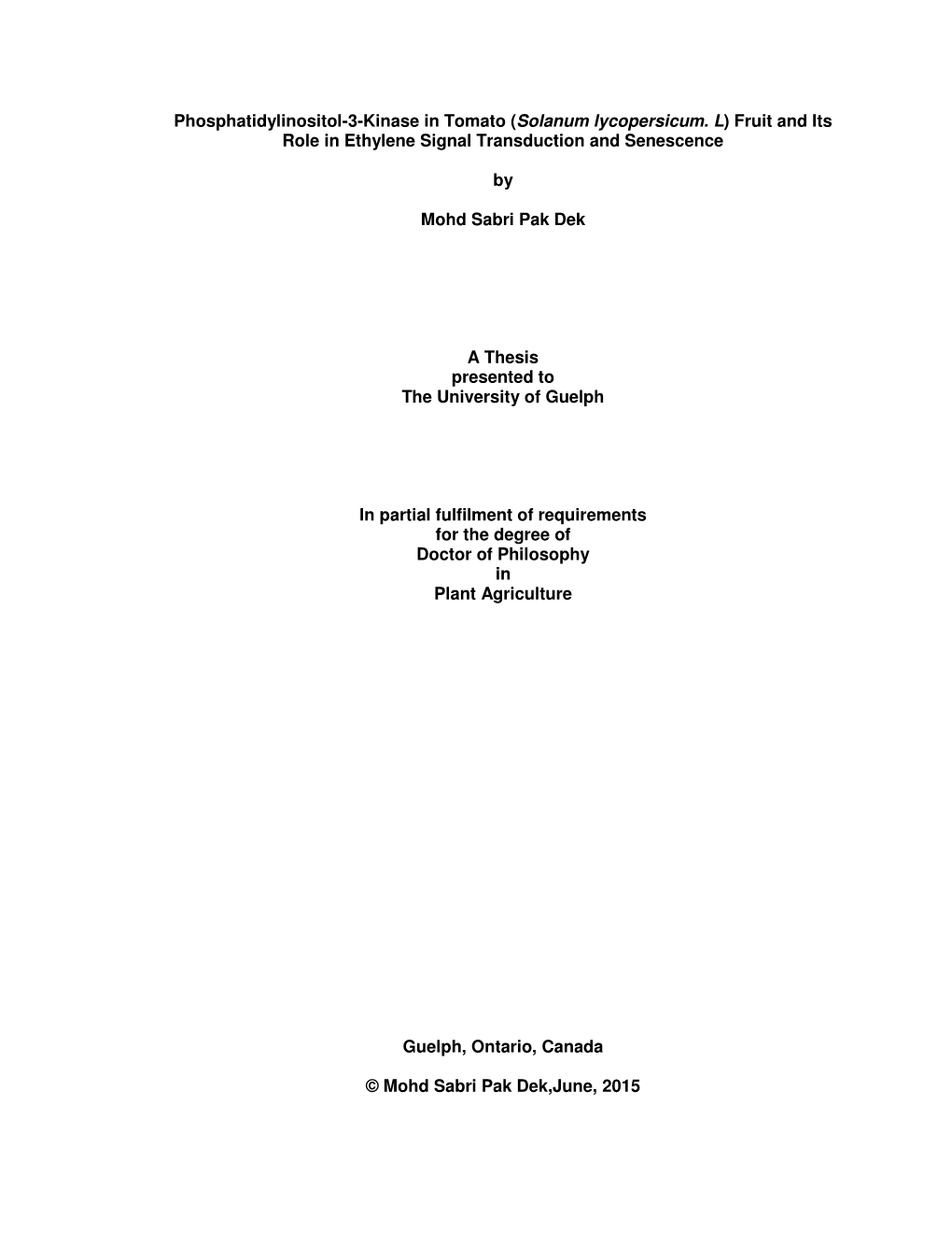 Phosphatidylinositol-3-Kinase in Tomato (Solanum Lycopersicum. L) Fruit and Its Role in Ethylene Signal Transduction and Senescence