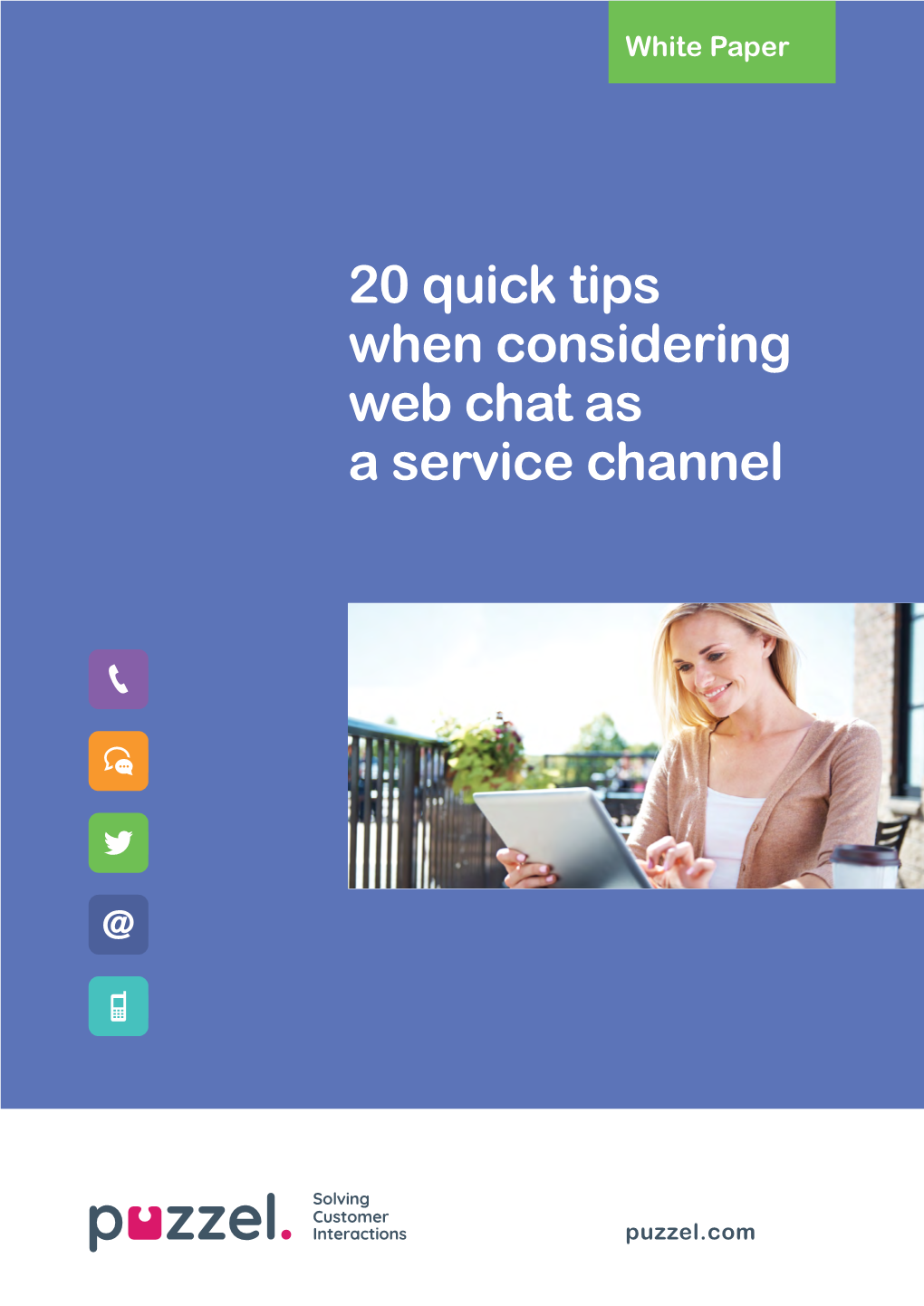 20 Quick Tips When Considering Web Chat As a Service Channel