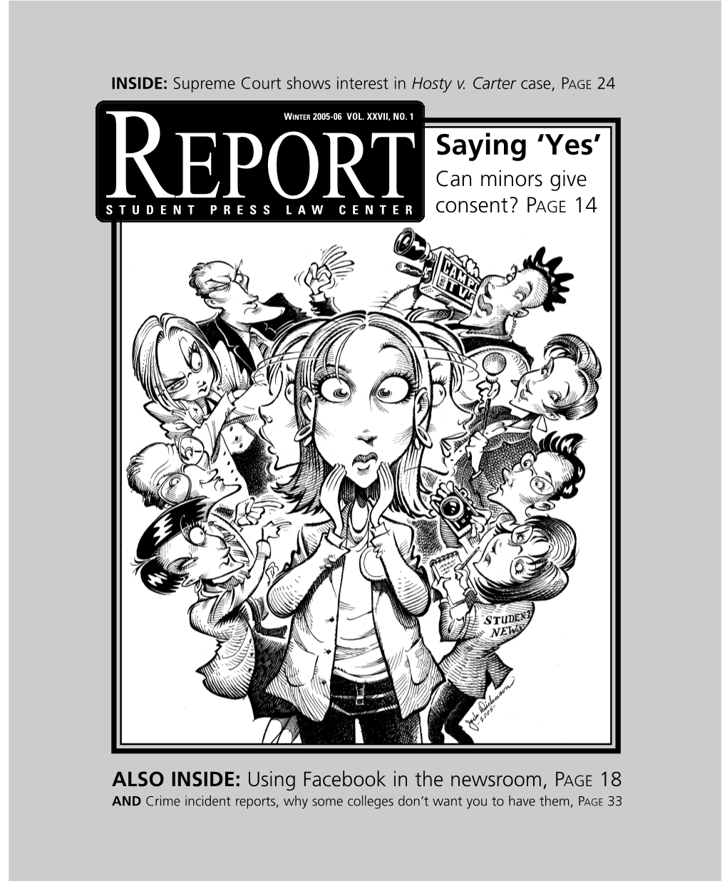 Saying ‘Yes’ Can Minors Give RSTUDENTEPORT PRESS LAW CENTER Consent? PAGE 14