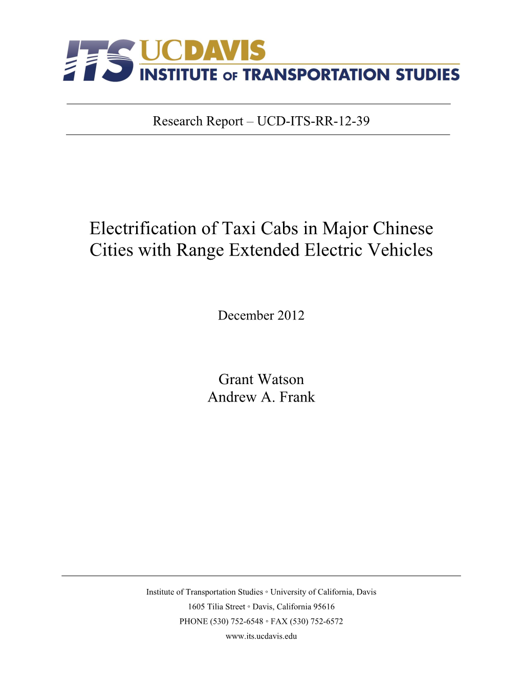 Electrification of Taxi Cabs in Major Chinese Cities with Range Extended Electric Vehicles