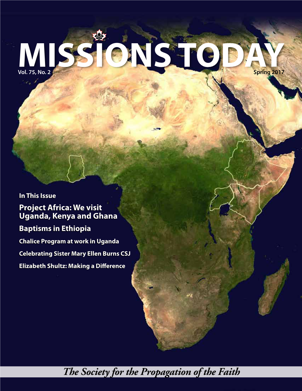 The Society for the Propagation of the Faith National Director’S Message Mission Today Message Spring 2016