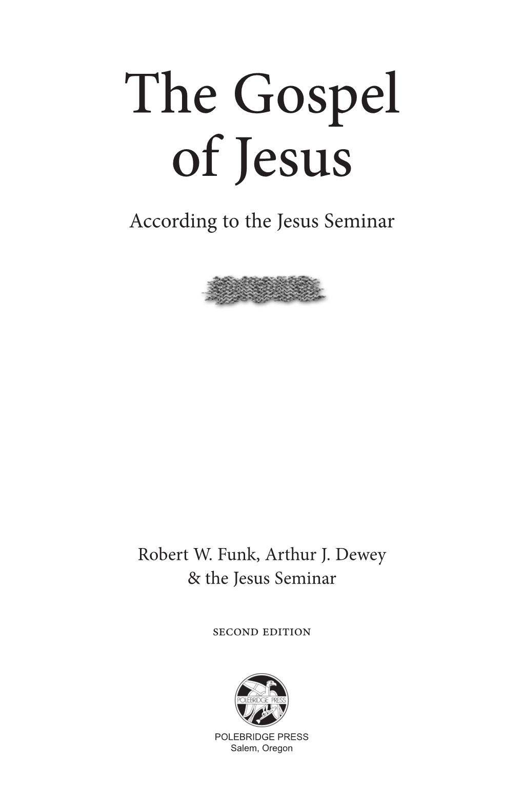 The Gospel of Jesus: According to the Jesus Seminar 2Nd Edition (Sample)