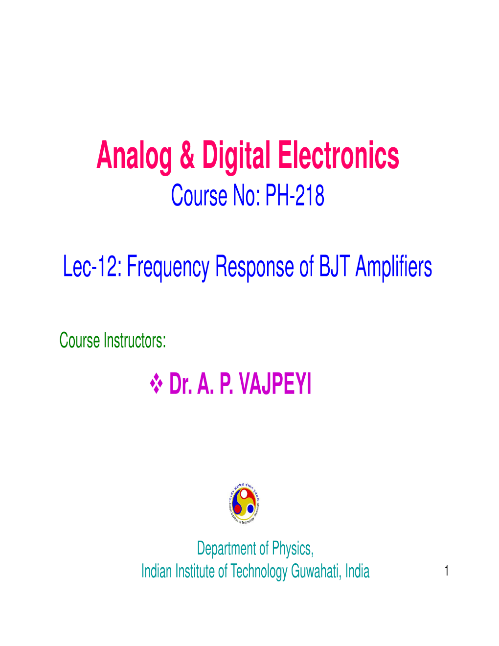 PH-218 Lec-12: Frequency Response of BJT Amplifiers