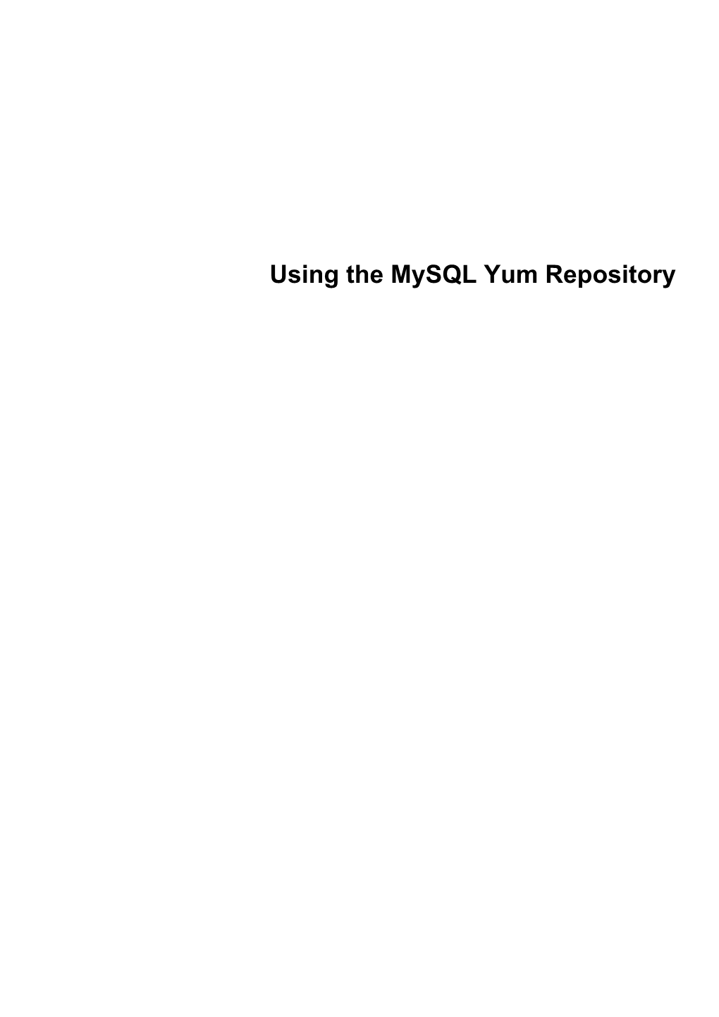 Using the Mysql Yum Repository Abstract