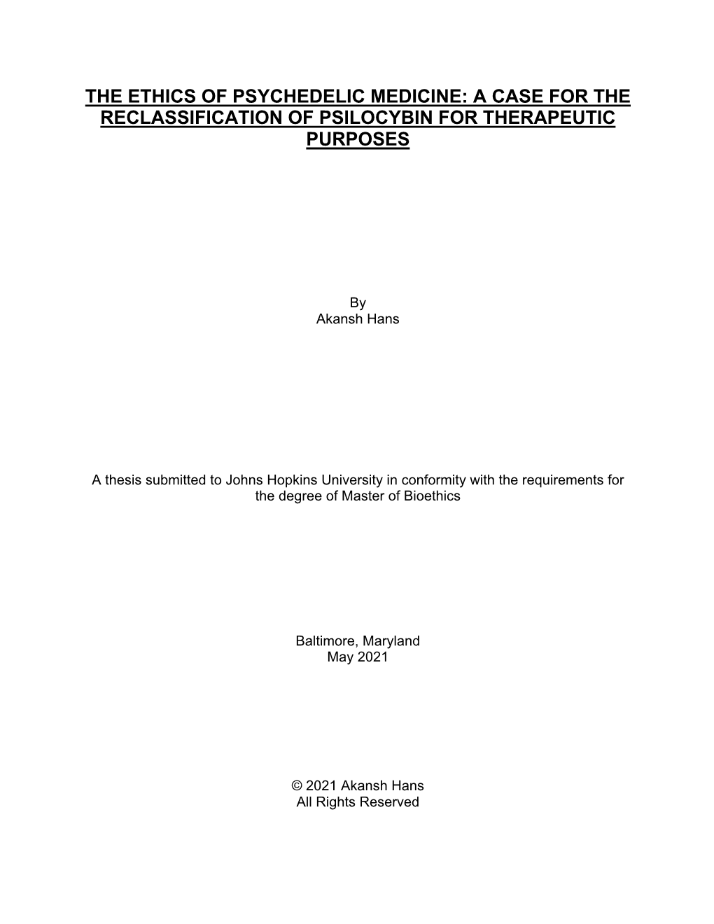 The Ethics of Psychedelic Medicine: a Case for the Reclassification of Psilocybin for Therapeutic Purposes