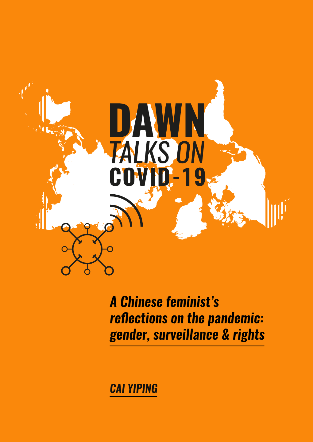 A Chinese Feminist's Reflections on the Pandemic: Gender, Surveillance