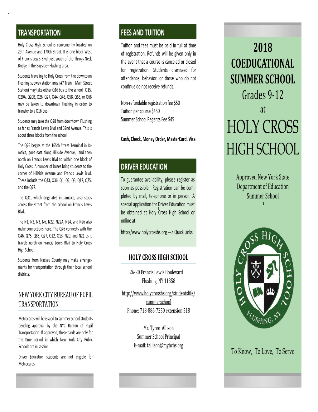 Holy Cross High School Is Conveniently Located on Tui�On and Fees Must Be Paid in Full at �Me 29Th Avenue and 170Th Street