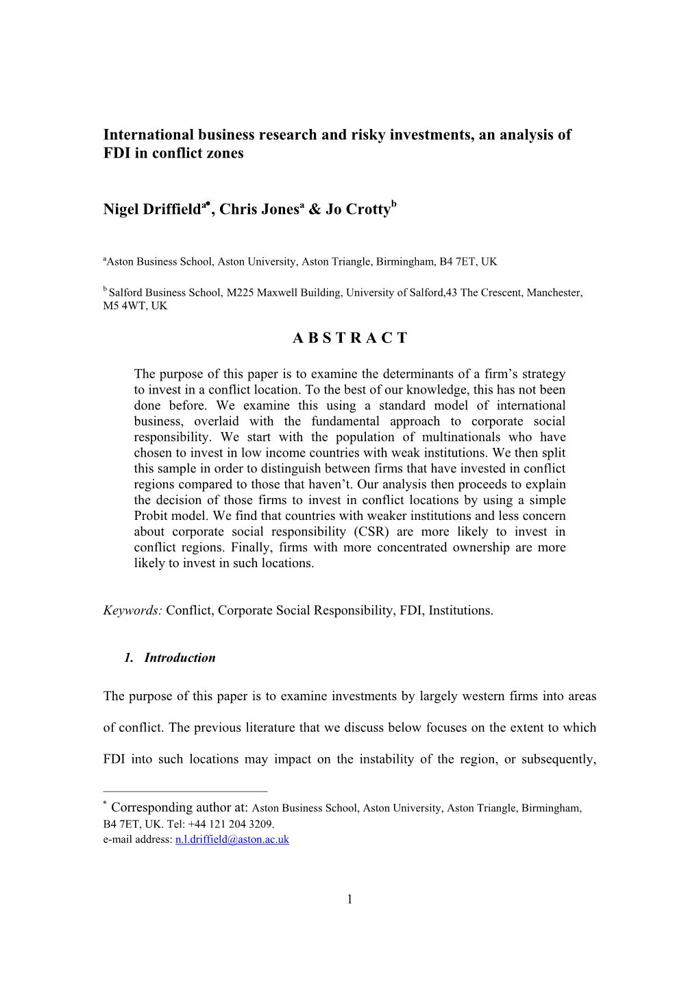 International Business Research and Risky Investments, an Analysis of FDI in Conflict Zones Nigel Driffieldª , Chris Jonesª &A